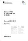Evaluaci�n del Plan de Salud 2010-2015. Memoria de objetivos 2010-2011