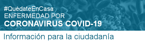 Enfermedad por Coronavirus COVID-19: información para la ciudadanía