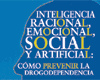Curso de Promoción Educativa: Inteligencia racional, emocional, social y artificial: como prevenir la drogodependencia