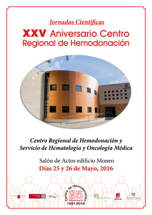Jornadas Científicas XXV Aniversario Centro Regional de Hemodonación