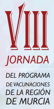 VIII Jornada del Programa de Vacunaciones de la Regi�n de Murcia