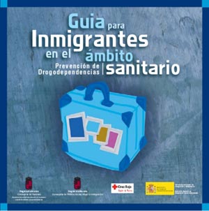 Guía para inmigrantes en el ámbito sanitario. Prevención de drogodependencias (2007)