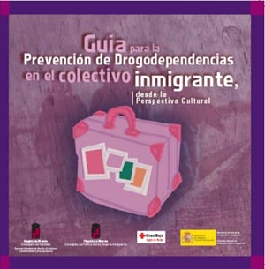 Guía para la prevención de drogodependencias en el colectivo inmigrante, desde la perspectiva cultural (2007)