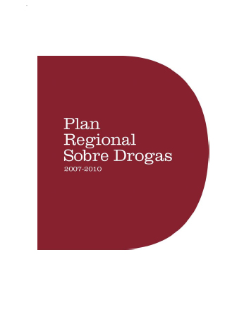 Plan Regional sobre Drogas 2007-2010 (2009)