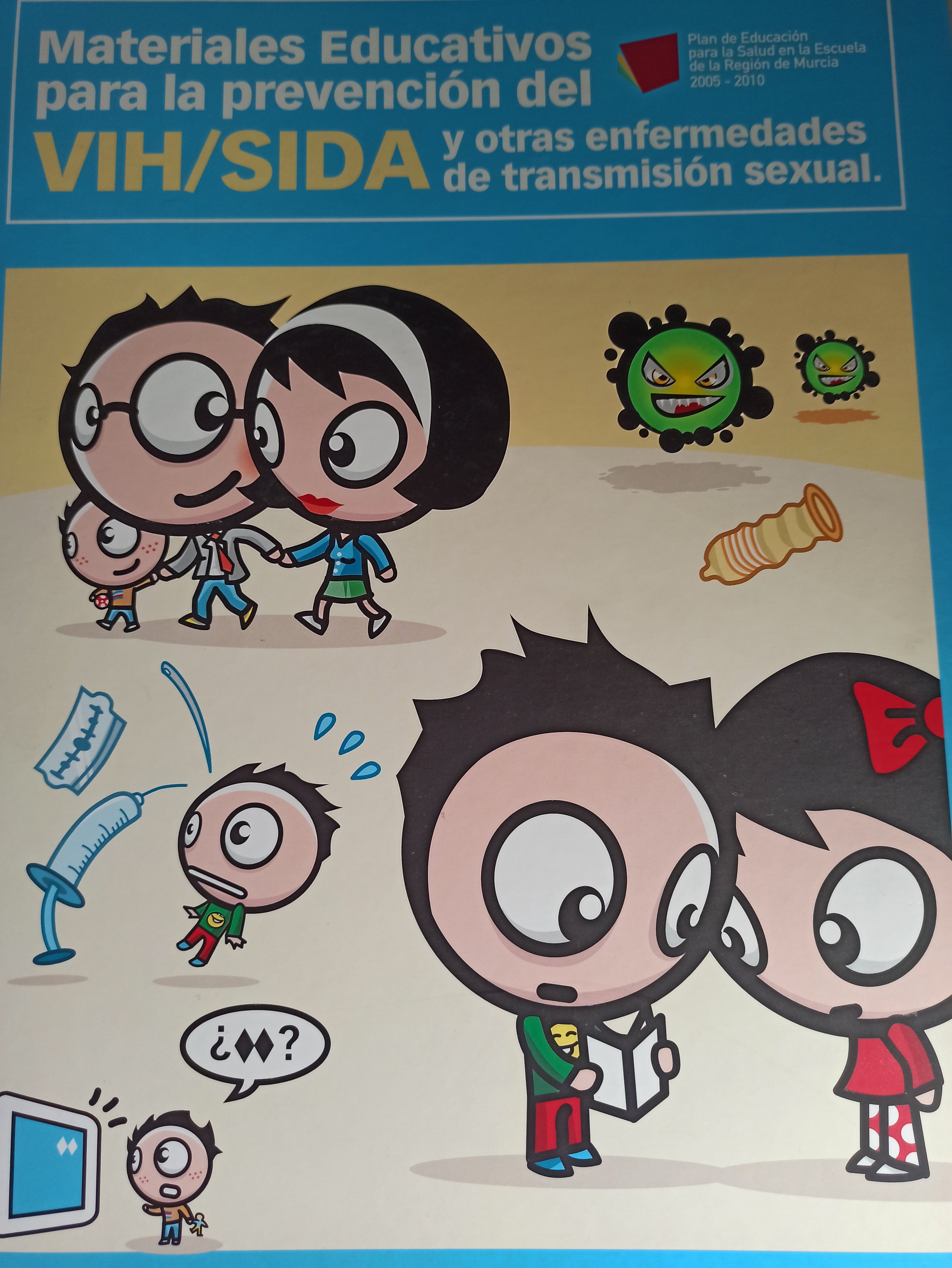 Materiales educativos para la prevención del VIH/SIDA y otras enfermedades de transmisión sexual. Actividades (2006)