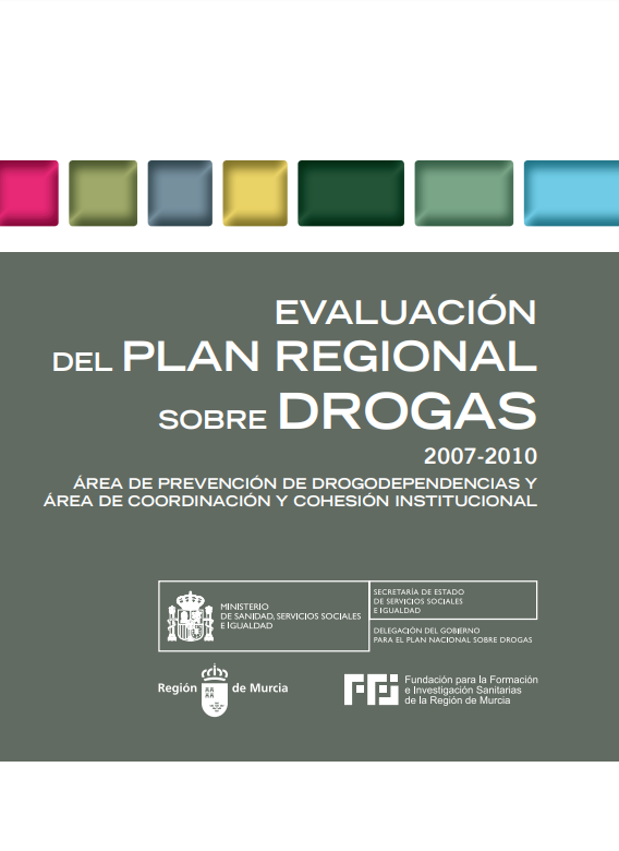 Evaluación del plan regional sobre drogas 2007-2010 (2015)