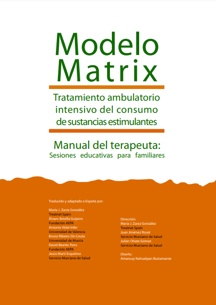 Modelo Matrix. Tratamiento ambulatorio intensivo del consumo de sustancias estimulantes. Manual del terapeuta: sesiones educativas [...] (2011)