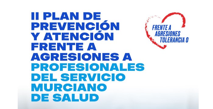 II Plan de Prevención y Atención frente a agresiones a profesionales del Servicio Murciano de Salud