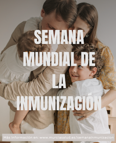 Semana mundial de la Inmunización. Abril 2022