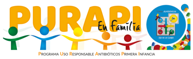 PURAPI en familia. Programa uso responsable antibióticos en primera infancia