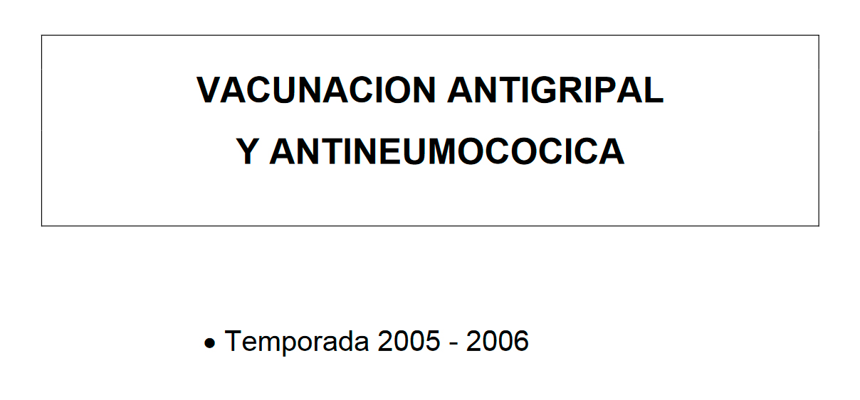 Campaña de vacunación antigripal y antineumocócica 2005-2006