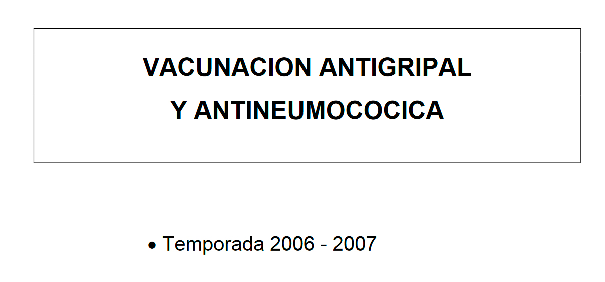 Campaña de vacunación antigripal y antineumocócica 2006-2007