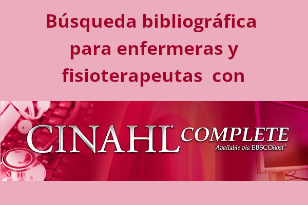 búsqueda bibliográfica para enfermeras y fisioterapeutas con CINAHL Complete by EBSCO