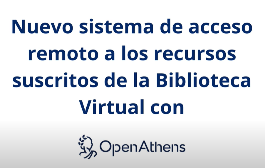 Nuevo sistema de acceso remoto a los recursos suscritos con OpenAthens