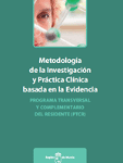Metodología de la investigación y práctica clínica basada en la evidencia