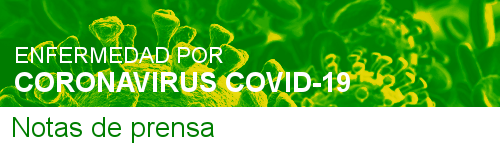 Enfermedad por Coronavirus COVID-19: notas de prensa