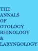 The annals of otology, rhinology & laryngology