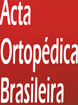 Acta ortopdica Brasileira