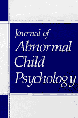 Journal of Abnormal child psychology