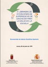 III Jornadas de Intercambio de Experiencias en Educación para la Salud en la Escuela (1999)